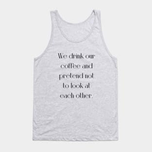 Bukowski quote coffe Tank Top